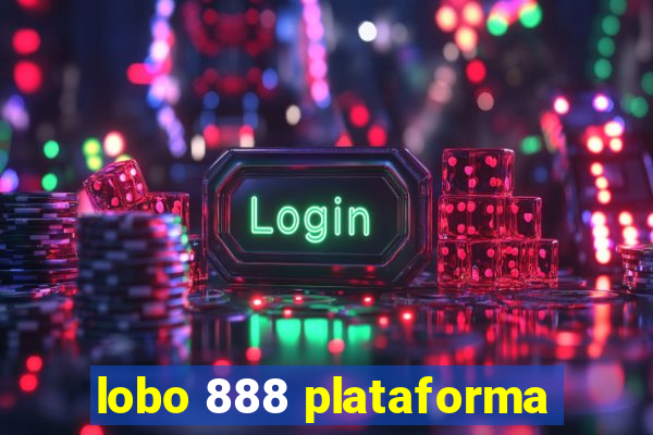 lobo 888 plataforma